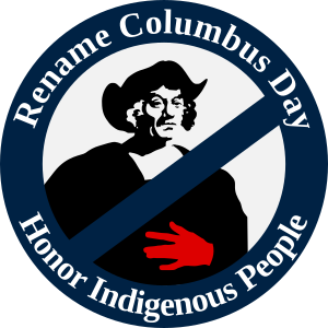 Rename Columbus Day to Indigenous Peoples Day